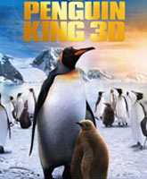 Смотреть Онлайн Король пингвинов / The Penguin King 3D [2012]